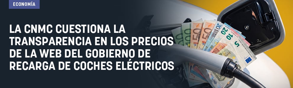 La CNMC cuestiona la transparencia en los precios de la web del Gobierno de recarga de coches eléctricos