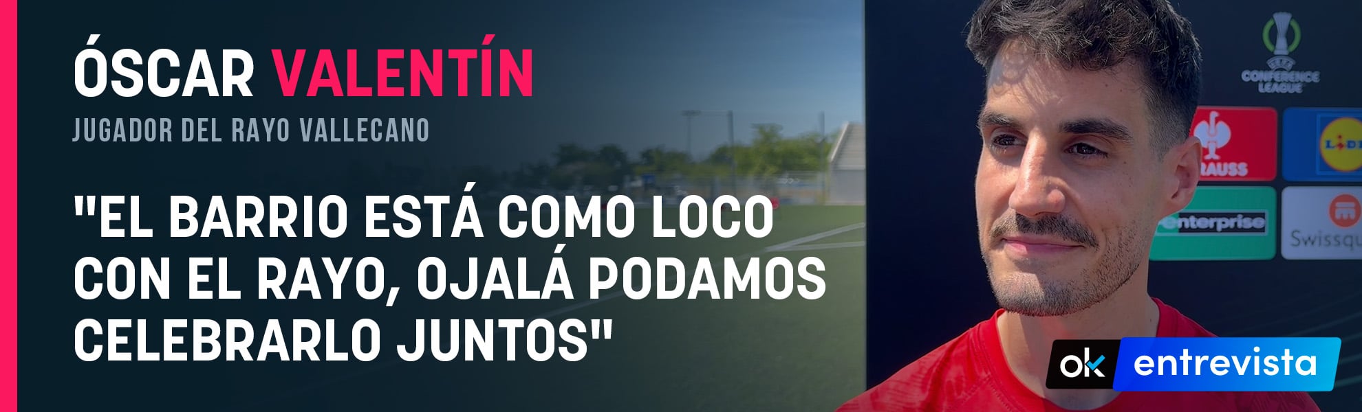 Óscar Valentín: El barrio está como loco con el Rayo, ojalá podamos celebrarlo juntos