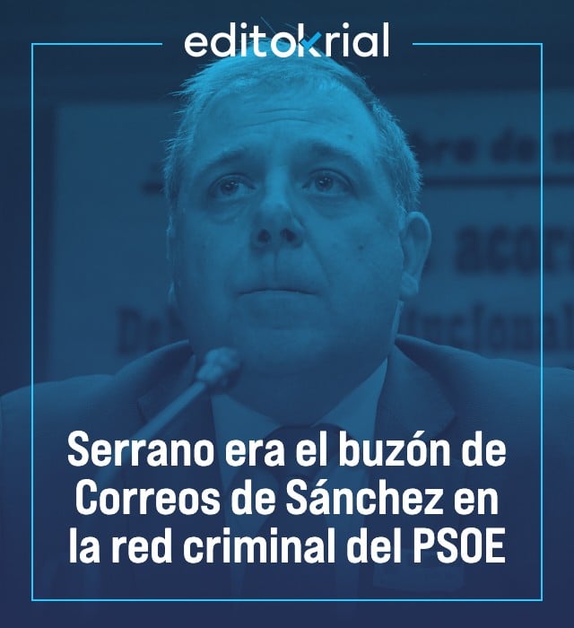Serrano era el buzón de Correos de Sánchez en la red criminal del PSOE