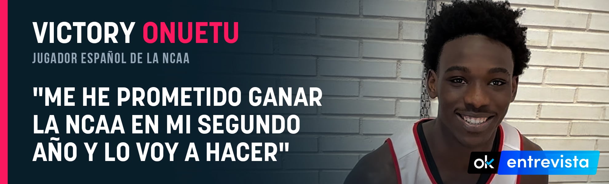 Victory Onuetu: Me he prometido ganar la NCAA en mi segundo año y lo voy a hacer