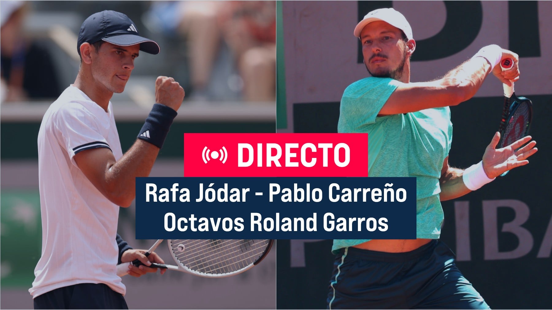 Rafa Jódar - Carreño, en directo: a qué hora juegan, dónde ver y última hora del partido de octavos de Roland Garros 2026 en vivo hoy