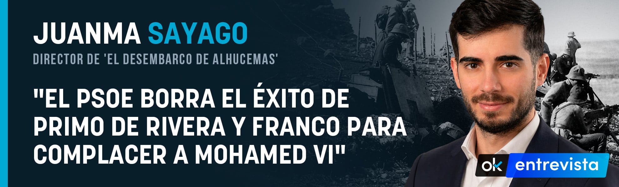 Sayago: El PSOE borra el éxito de Primo de Rivera y Franco en Alhucemas para complacer a Mohamed VI