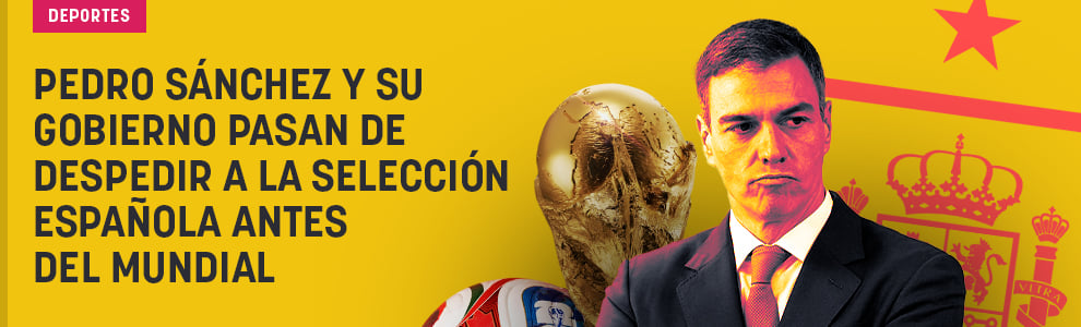 Pedro Sánchez pasa de España: ni el presidente ni ninguno de sus ministros despiden a la Selección
