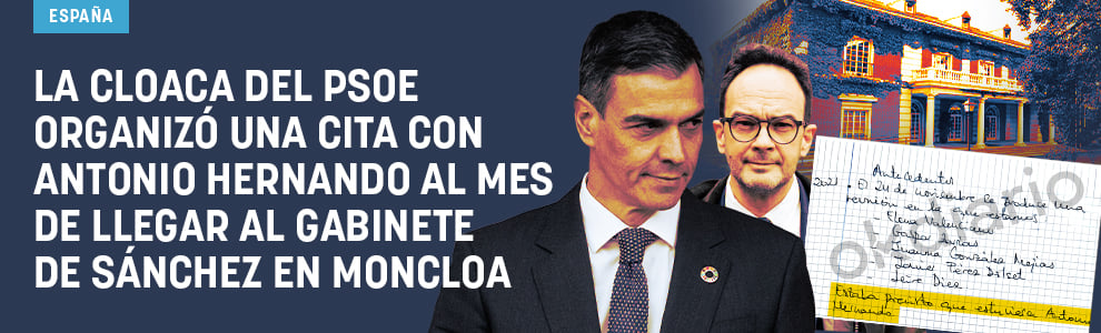 La cloaca del PSOE organizó una cita con Antonio Hernando al mes de llegar al gabinete de Sánchez en Moncloa