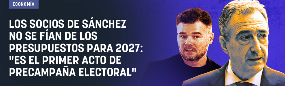 Los socios de Sánchez no se fían de los Presupuestos para 2027: Es el primer acto de precampaña electoral