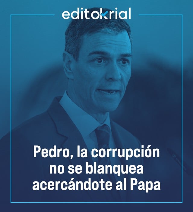 Pedro, la corrupción no se blanquea acercándote al Papa