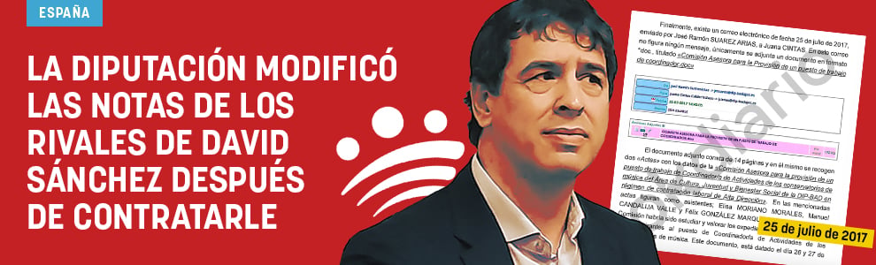 La Diputación modificó las notas de los rivales de David Sánchez después de contratarle