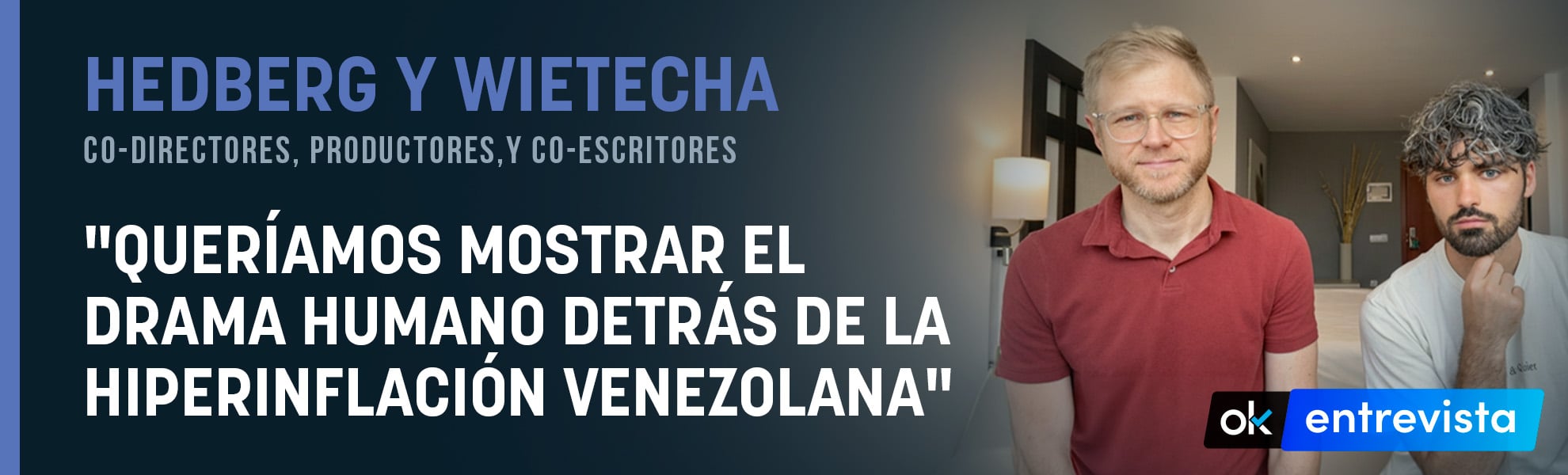 Hedberg y Wietecha, productor y director del corto