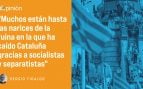 El único problema que hay en Cataluña