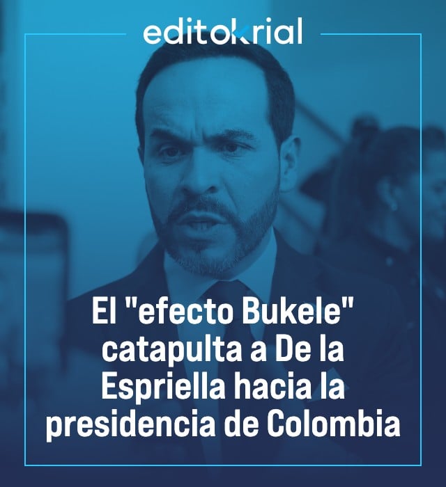 El efecto Bukele catapulta a De la Espriella hacia la presidencia de Colombia