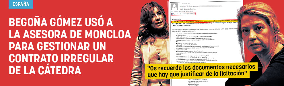 Begoña Gómez usó a la asesora de Moncloa para gestionar un contrato irregular de la cátedra