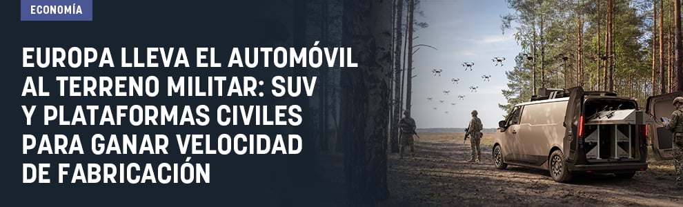 Europa lleva el automóvil al terreno militar: SUV y plataformas civiles para ganar velocidad de fabricación