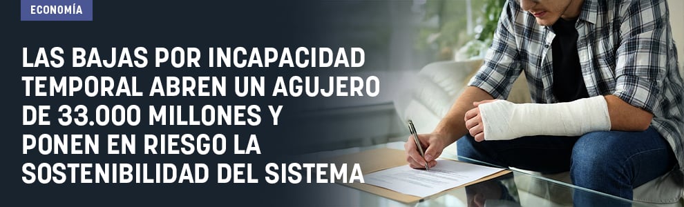 Las bajas por incapacidad temporal abren un agujero de 33.000 millones y ponen en riesgo la sostenibilidad del sistema