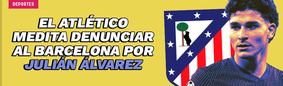 El Atlético medita denunciar al Barcelona por Julián Álvarez