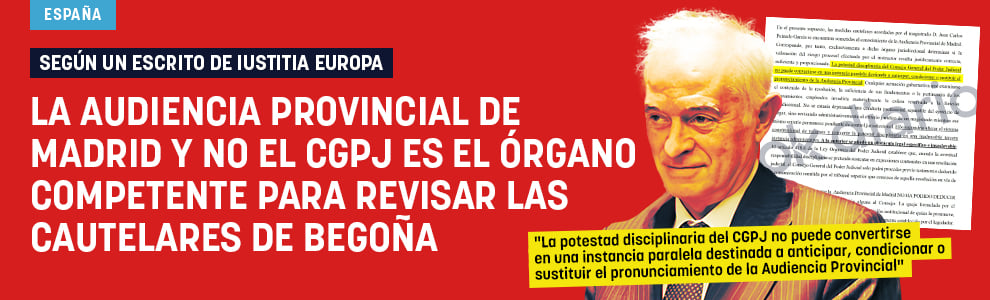 La Audiencia Provincial de Madrid y no el CGPJ es el órgano competente para revisar las cautelares de Begoña