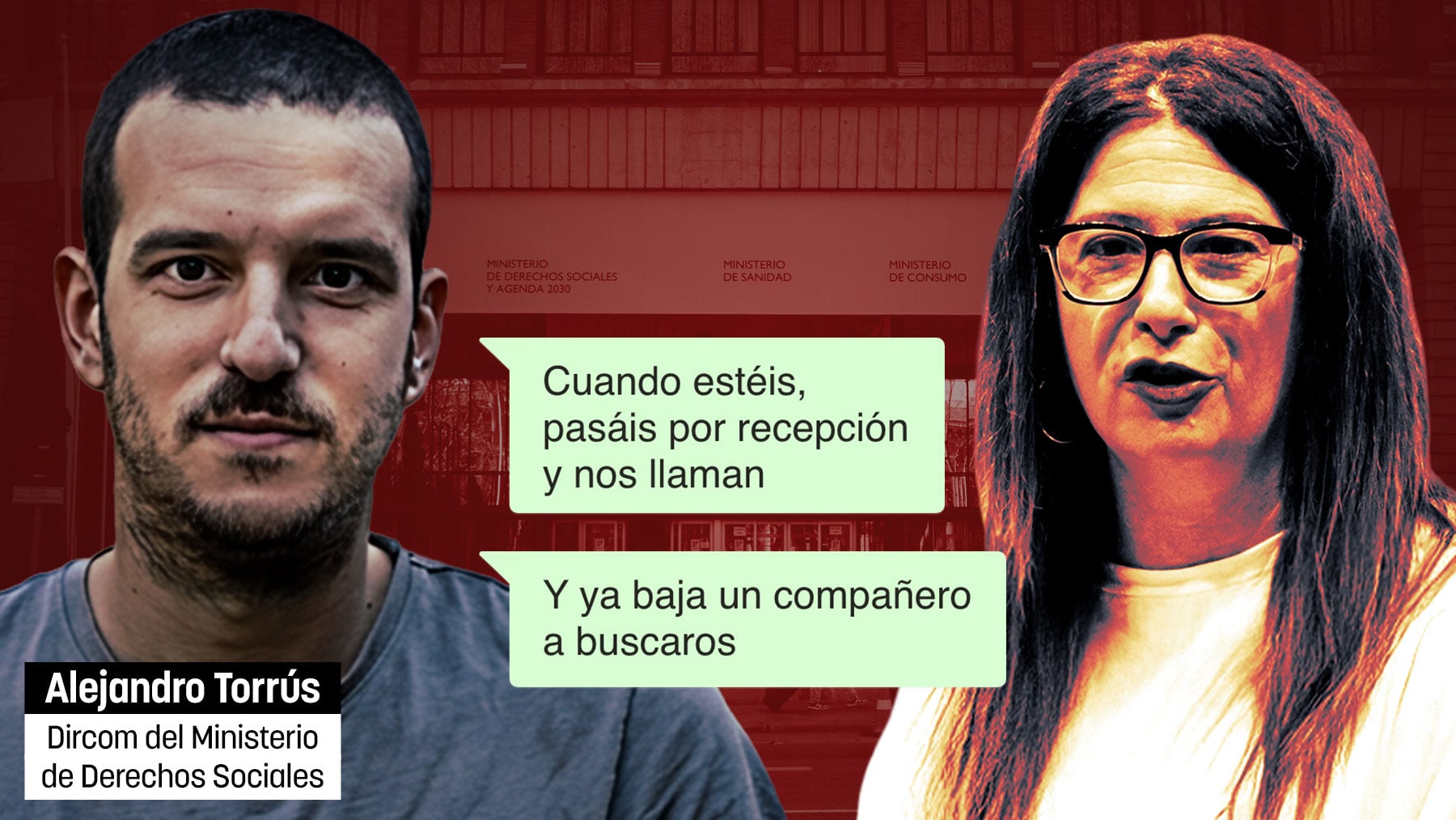 El whatsapp del dircom de Bustinduy a Leire Díez: Ya baja un compañero a buscaros