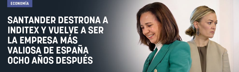 Santander destrona a Inditex y vuelve a ser la empresa más valiosa de España ocho años después