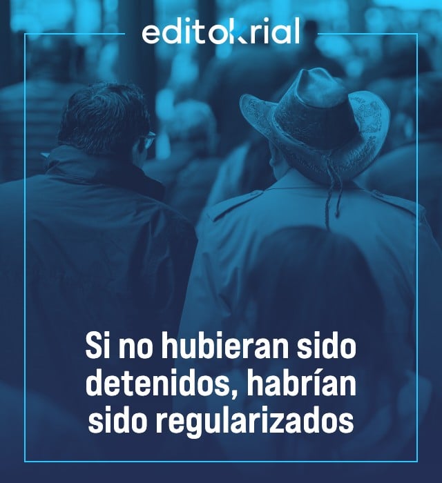 Si no hubieran sido detenidos, habrían sido regularizados