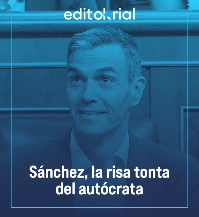 Sánchez, la risa tonta del autócrata