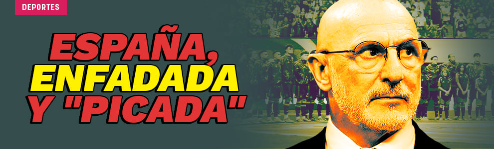 España, enfadada y picada