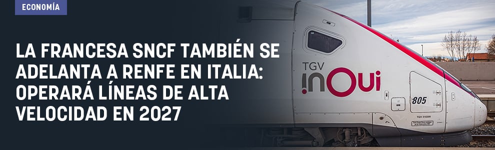 La francesa SNCF también se adelanta a Renfe en Italia: operará líneas de alta velocidad en 2027