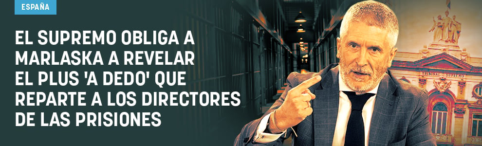 El Supremo obliga a Marlaska a revelar el plus