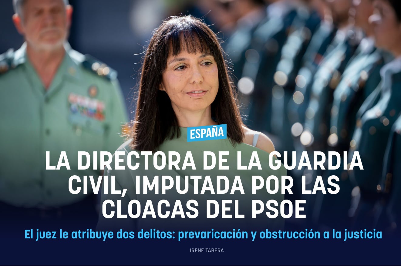 El juez imputa a la directora de la Guardia Civil y al DAO por sus vínculos con la cloaca del PSOE