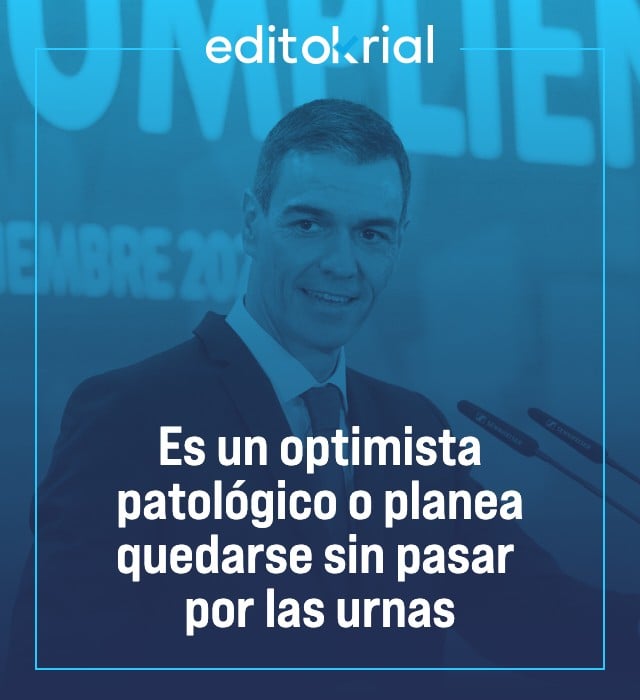 Es un optimista patológico o planea quedarse sin pasar por las urnas