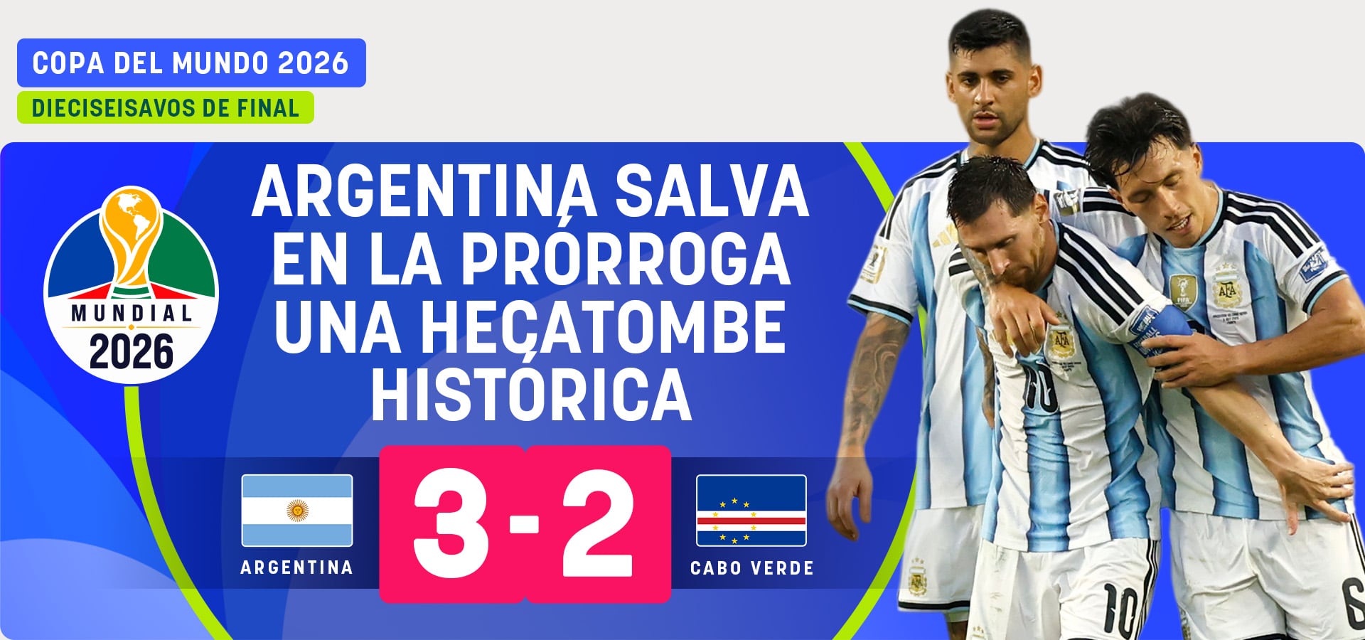 Argentina salva en la prórroga una hecatombe histórica y apaga la gran gesta de Cabo Verde en el Mundial