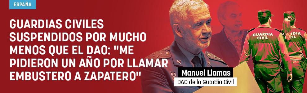 Guardias civiles suspendidos por mucho menos que el DAO: Me pidieron un año por llamar embustero a Zapatero