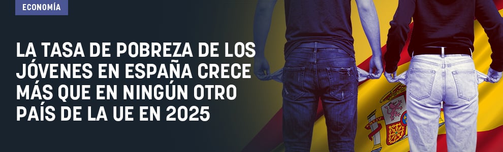 La tasa de pobreza de los jóvenes en España crece más que en ningún otro país de la UE en 2025