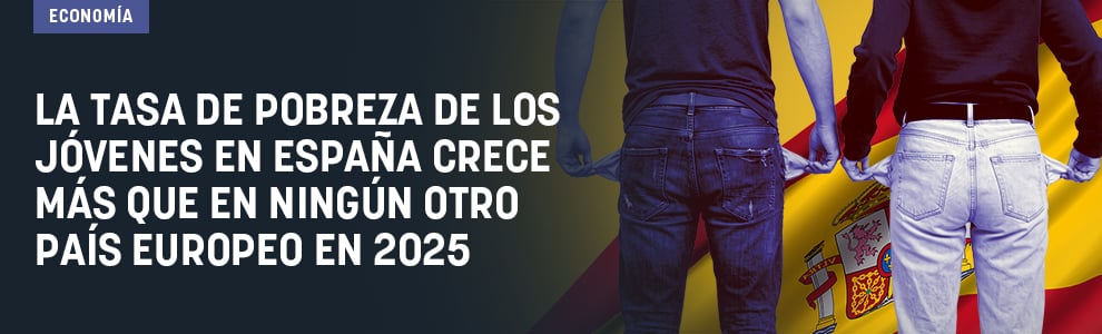 La tasa de pobreza de los jóvenes en España crece más que en ningún otro país de la UE en 2025