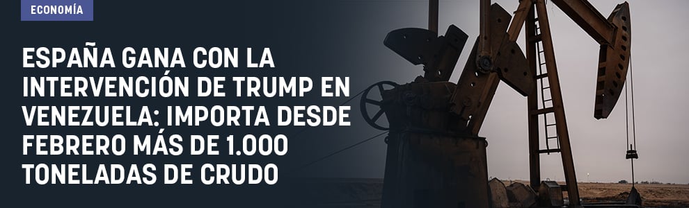 España gana con la intervención de Trump en Venezuela: importa desde febrero más de 1.000 toneladas de crudo