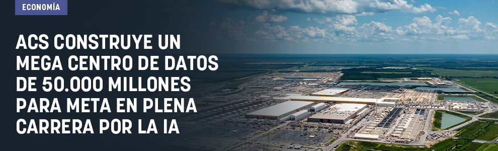 ACS construye un mega centro de datos de 50.000 millones para Meta en plena carrera por la IA