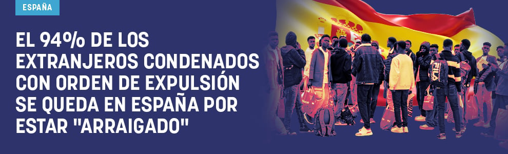 El 94% de los extranjeros condenados con orden de expulsión se queda en España por estar arraigado