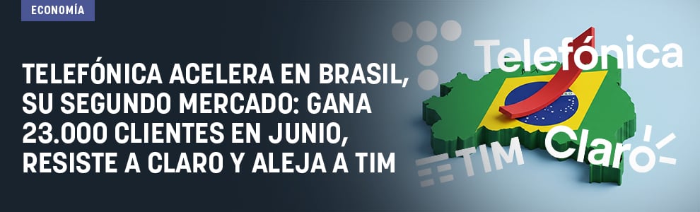 Telefónica acelera en Brasil, su segundo mercado: gana 23.000 clientes en junio, resiste a Claro y aleja a TIM