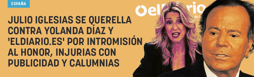 Julio Iglesias se querella contra Yolanda Díaz y