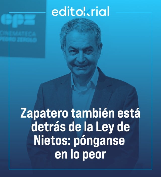 Zapatero también está detrás de la Ley de Nietos: pónganse en lo peor