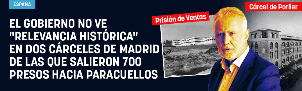 El Gobierno no ve relevancia histórica en dos cárceles de Madrid de las que salieron 700 presos hacia Paracuellos