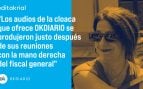Acta sonora de la reunión de las cloacas tras su paso secreto por la Fiscalía General