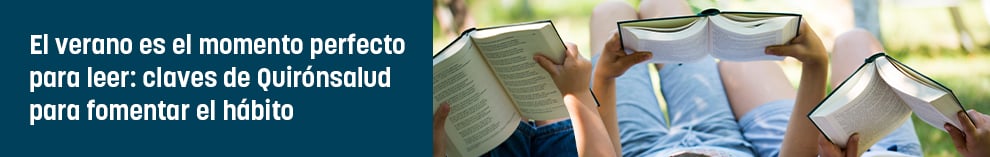El verano es el momento perfecto para leer: claves de Quirónsalud para fomentar el hábito