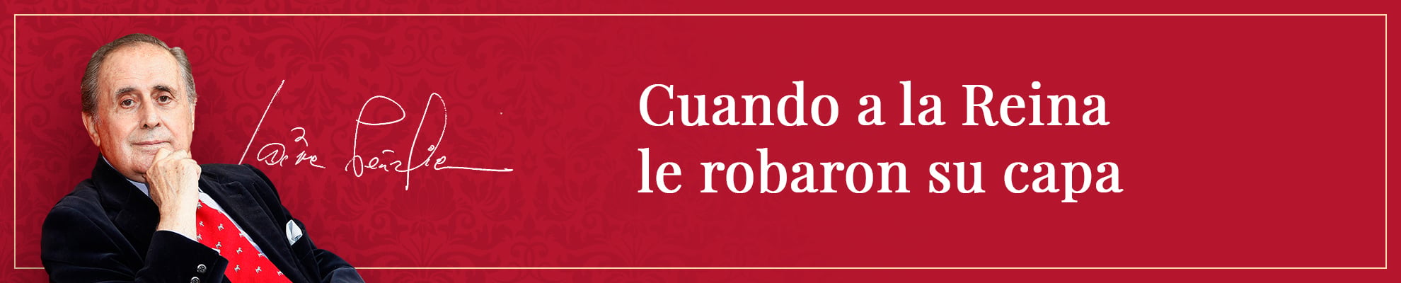 Cuando a la Reina le robaron su capa