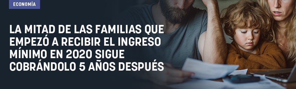 La mitad de las familias que empezó a recibir el ingreso mínimo en 2020 sigue cobrándolo 5 años después