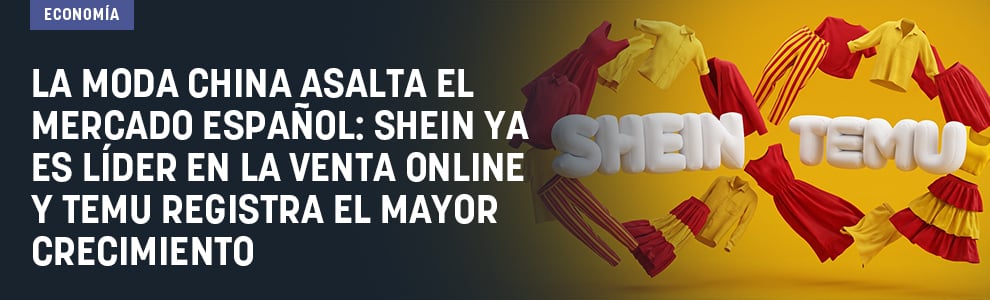 La moda china asalta el mercado español: Shein ya es líder en la venta online y Temu registra el mayor crecimiento