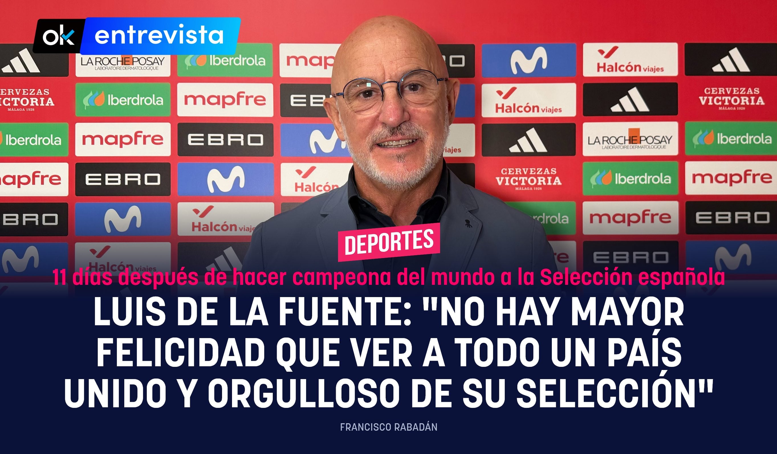 Luis de la Fuente: No hay mayor felicidad que ver a todo un país unido y orgulloso de su selección