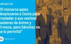 Sánchez no puede tener al Rey secuestrado