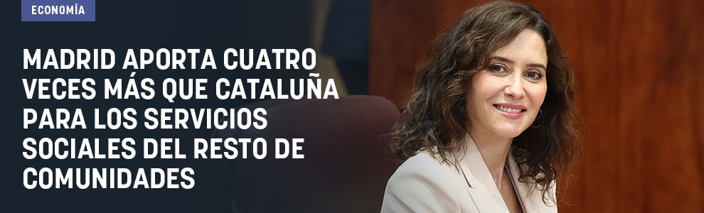 Madrid aporta cuatro veces más que Cataluña para los servicios sociales del resto de comunidades