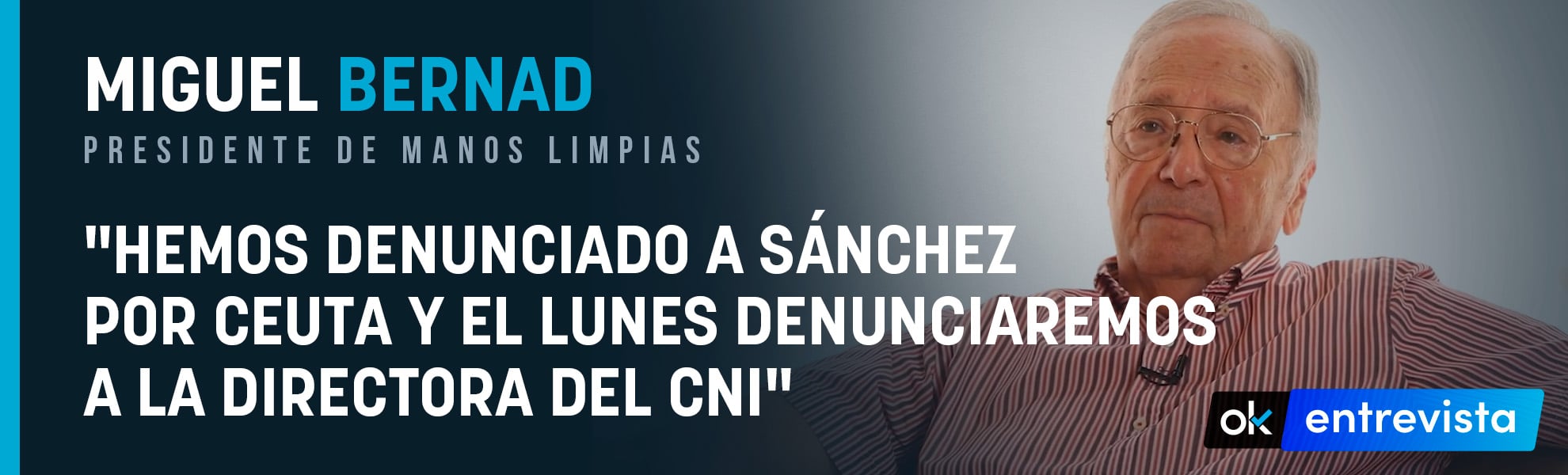Miguel Bernad: Hemos denunciado a Sánchez por Ceuta y el lunes denunciaremos a la directora del CNI
