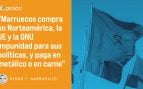 Marruecos compra impunidad