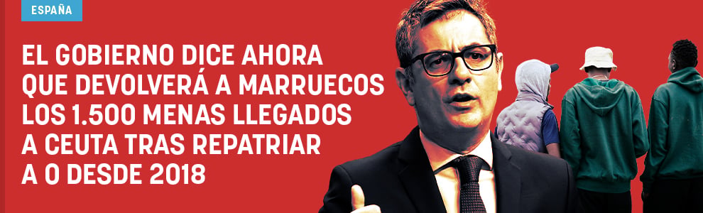 El Gobierno dice ahora que devolverá a Marruecos los 1.500 menas llegados a Ceuta tras repatriar a 0 desde 2018